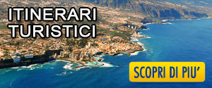 Itinerari turistici Canarie - Cosa vedere alle Canarie